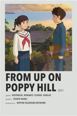  From Up on Poppy Hill: En Berörande Historia om Ungdom och Förändring i Postkrigstidens Japan