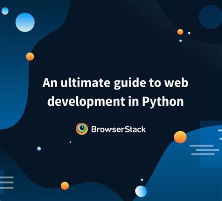  Web Application Development with Python: A Journey into Modern Web Engineering